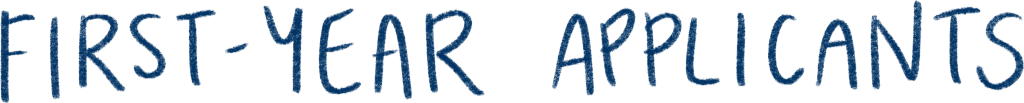 An image of handwritten text that says "first-year applicants"