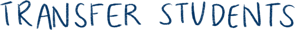 An image of handwritten text that says "transfer students"